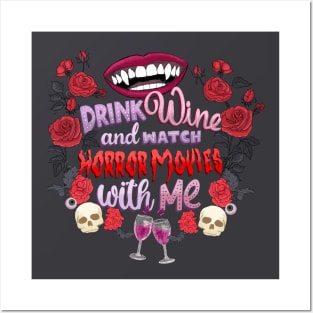 Drink Wine and Watch Horror Movies with Me Posters and Art